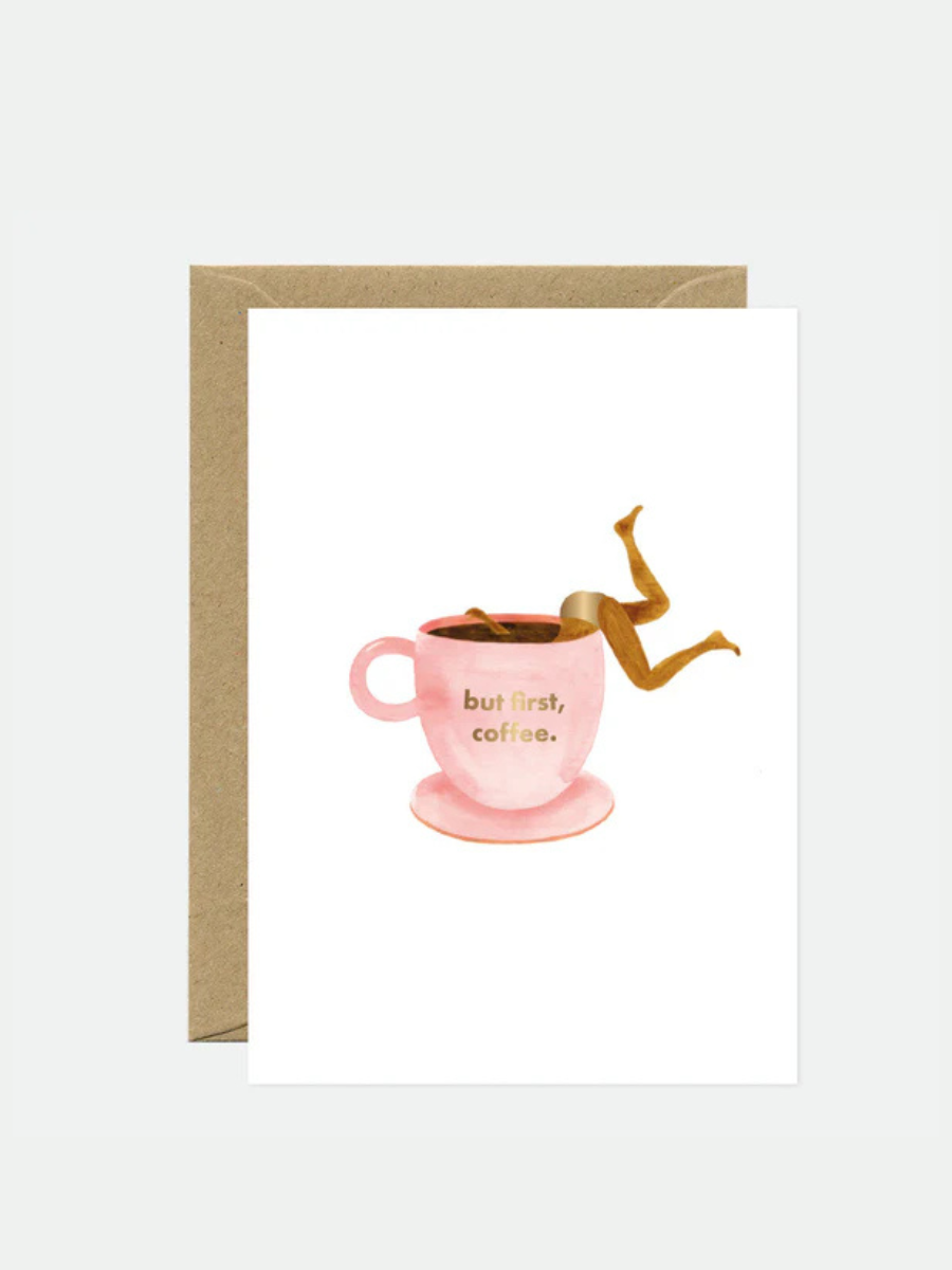 But First, Coffee - A6 Card